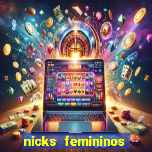 nicks femininos para jogos